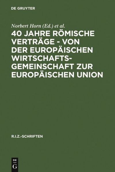 Cover for Norbert Horn · 40 Jahre Römische Verträge (Book) (1998)