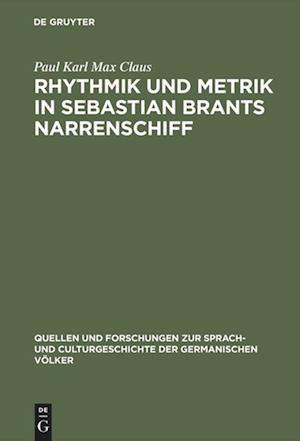 Cover for Paul Karl Max Claus · Rhythmik und Metrik in Sebastian Brants Narrenschiff (Book) (1911)