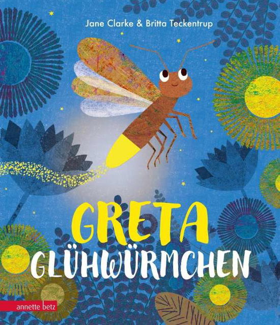 Greta Glühwürmchen - Clarke - Books -  - 9783219117554 - 