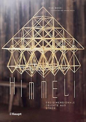 Cover for Eija Koski · Himmeli - dreidimensionale Objekte aus Stroh (Bok) (2022)