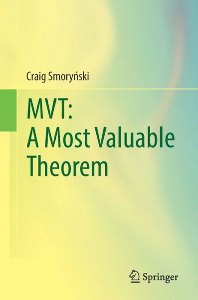 Cover for Craig Smorynski · MVT: A Most Valuable Theorem (Paperback Book) [1st ed. 2017 edition] (2017)