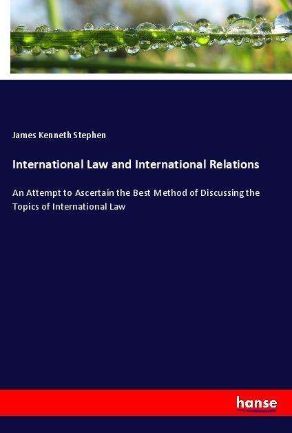 Cover for Stephen · International Law and Internati (Book)