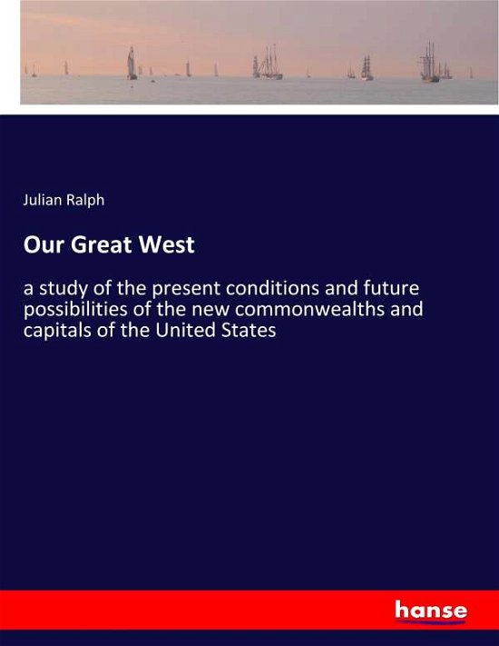 Cover for Ralph · Our Great West (Book) (2022)