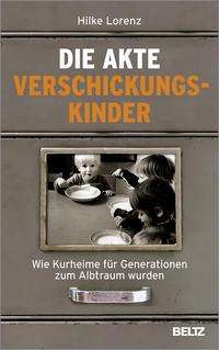 Cover for Lorenz · Die Akte Verschickungskinder (Buch)