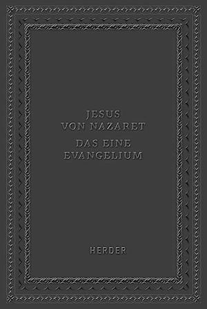 Jesus von Nazaret - Das eine Evangelium - Peter Löw - Books - Verlag Herder - 9783451029554 - February 10, 2025