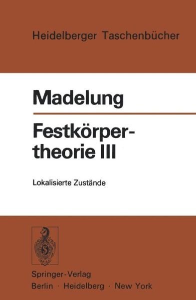 Cover for Otfried Madelung · Festkorpertheorie - Heidelberger Taschenbucher (Paperback Bog) [German edition] (1973)