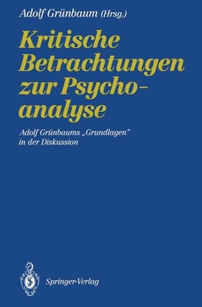 Cover for Adolf Grunbaum · Kritische Betrachtungen Zur Psychoanalyse (Paperback Bog) (1991)
