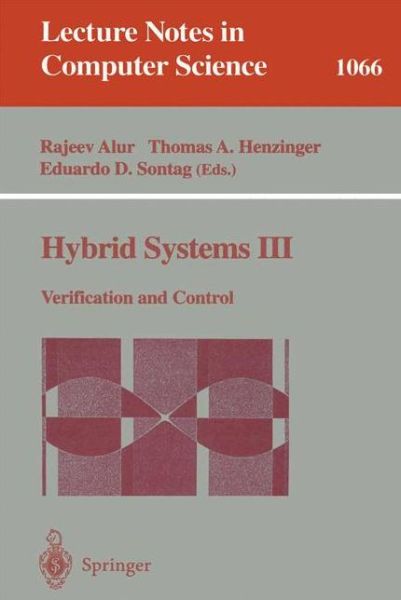 Cover for Rajeev Alur · Hybrid Systems: Verification and Control - Lecture Notes in Computer Science (Paperback Book) (1996)