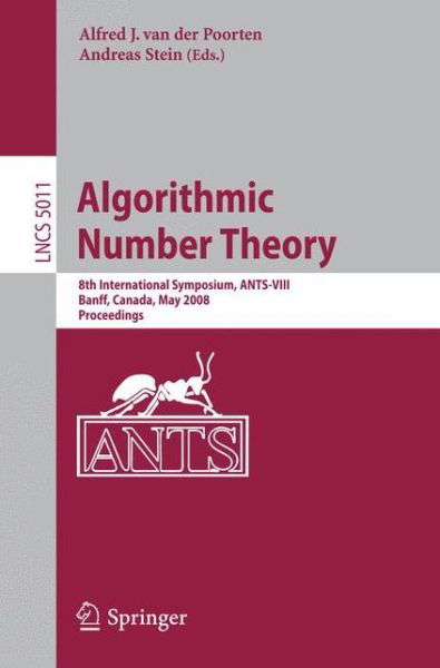 Cover for Alf J Van Der Poorten · Algorithmic Number Theory: 8th International Symposium, ANTS-VIII Banff, Canada, May 17-22, 2008 Proceedings - Lecture Notes in Computer Science (Taschenbuch) [2008 edition] (2008)