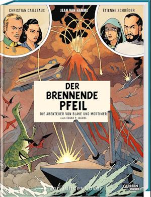 Blake und Mortimer Spezial 2: Der brennende Pfeil - Jean Van Hamme - Bøker - Carlsen - 9783551741554 - 27. februar 2024