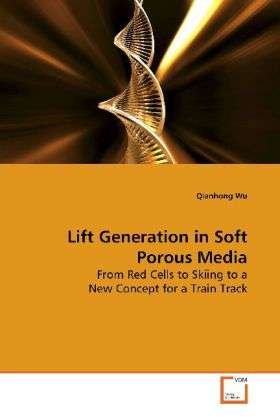 Cover for Wu · Lift Generation in Soft Porous Media (Book)