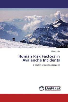 Cover for Sole · Human Risk Factors in Avalanche In (Bog) (2012)