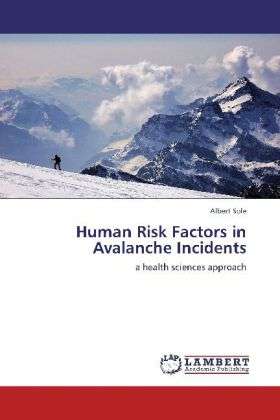 Human Risk Factors in Avalanche In - Sole - Kirjat -  - 9783659128554 - maanantai 14. toukokuuta 2012