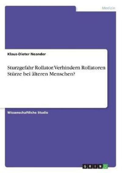 Cover for Neander · Sturzgefahr Rollator. Verhinder (Book)