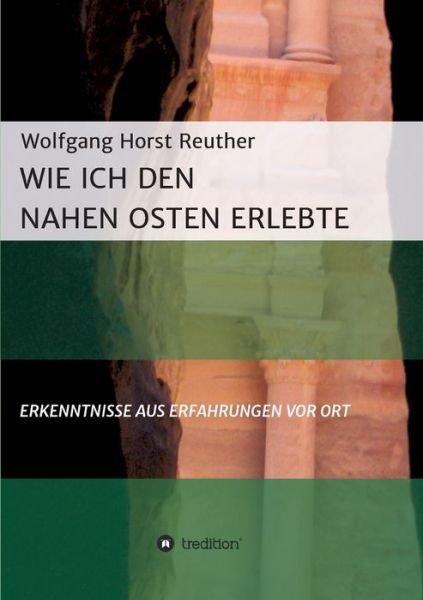 Cover for Reuther · Wie ich den Nahen Osten erlebte (Bog) (2018)
