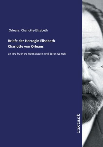 Cover for Orleans · Briefe der Herzogin Elisabeth C (Buch)