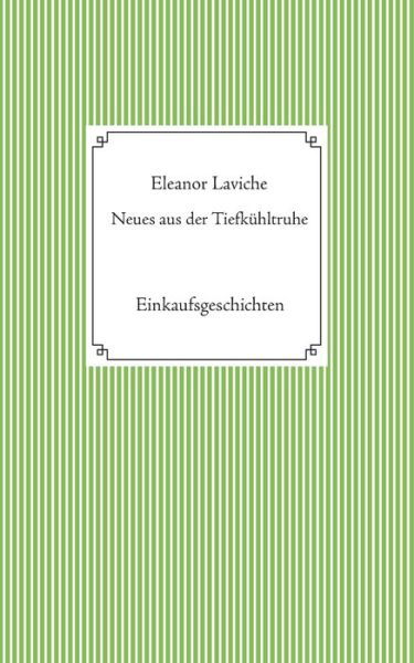 Cover for Laviche · Neues aus der Tiefkühltruhe (Buch) (2019)