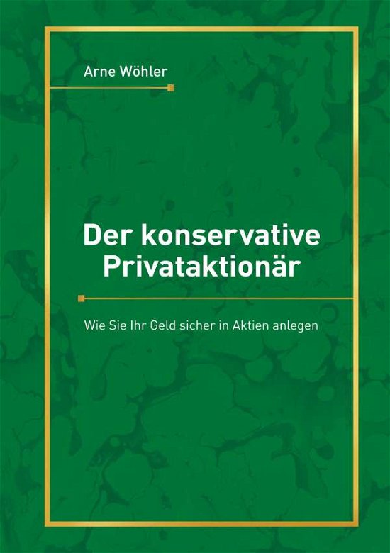 Cover for Wöhler · Der konservative Privataktionär (Bog)