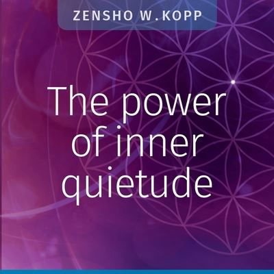 Cover for Kopp · The power of inner quietude (Buch) (2020)