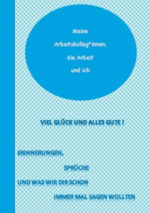 Cover for Sandra Fee-König · Meine Kolleg*innen, die Arbeit und ich (Hardcover Book) (2021)