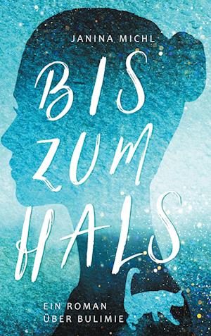 Cover for Janina Michl · Bis zum Hals (Hardcover Book) (2021)