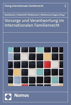Cover for Christine Budzikiewicz · Vorsorge und Verantwortung Im Internationalen Familienrecht (Book) (2023)