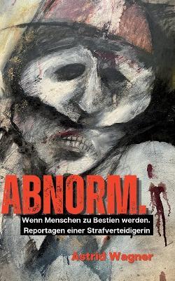 Cover for Astrid Wagner · Abnorm. (Paperback Book) (2023)