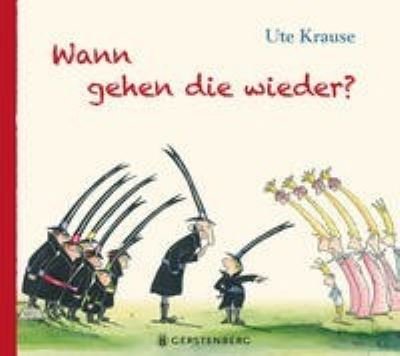 Cover for Ute Krause · Wann gehen die wieder (Gebundenes Buch) (2022)