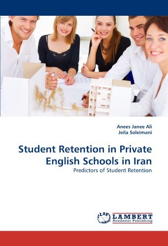 Cover for Jeila Soleimani · Student Retention in Private English Schools in Iran: Predictors of Student Retention (Paperback Bog) (2010)