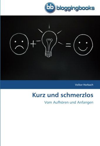 Cover for Volker Horbach · Kurz Und Schmerzlos (Paperback Book) [German edition] (2012)