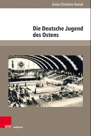 Cover for Anne-Christine Hamel · Die Deutsche Jugend des Ostens (Book) (2023)