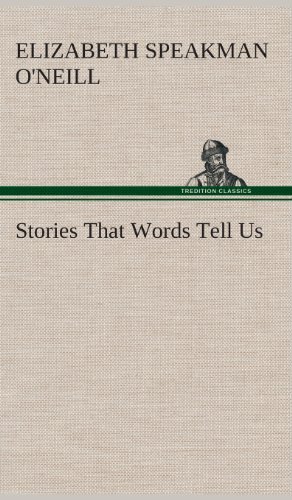 Cover for Elizabeth O'neill · Stories That Words Tell Us (Hardcover Book) (2013)