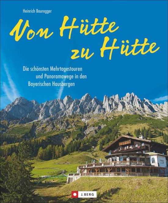 Cover for Bauregger · Von Hütte zu Hütte (Book)