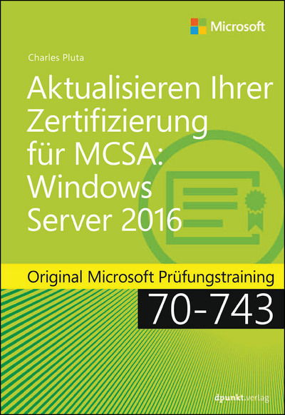 Cover for Charles Pluta · Aktualisieren Ihrer Zertifizierung für MCSA Windows Server 2016 (Hardcover Book) (2017)