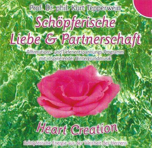 Cover for Tepperwein · Tepperwein, Kurt Prof Dr.: Schöpferische Liebe &amp; P (CD) (2016)