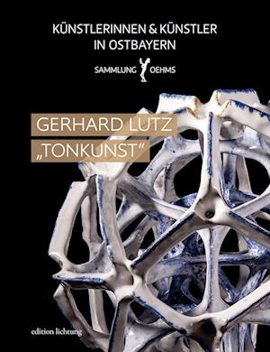 Cover for Dieter Oehms · Gerhard Lutz &quot;Tonkunst&quot; (Book) (2022)