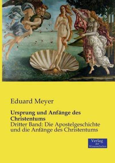 Cover for Eduard Meyer · Ursprung und Anfange des Christentums: Dritter Band: Die Apostelgeschichte und die Anfange des Christentums (Pocketbok) (2019)