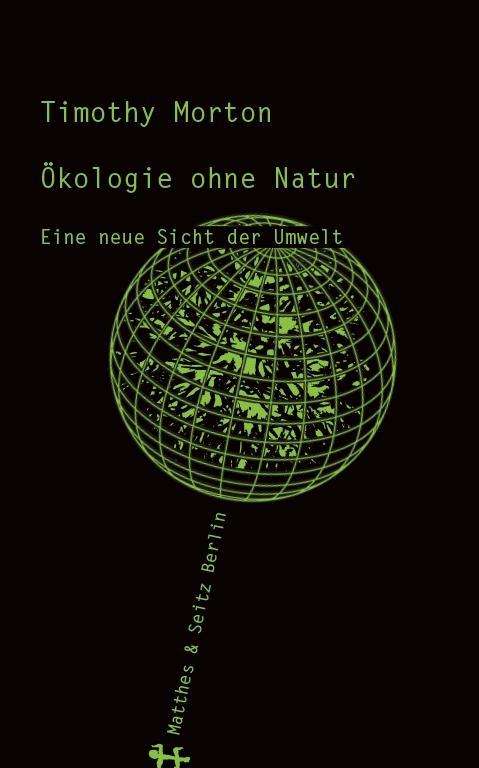 Cover for Morton · Ökologie ohne Natur (Book)