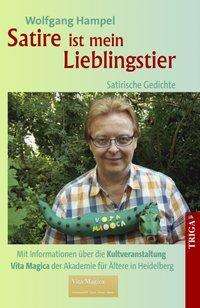 Satire ist mein Lieblingstier - - Hampel - Kirjat -  - 9783958281554 - 