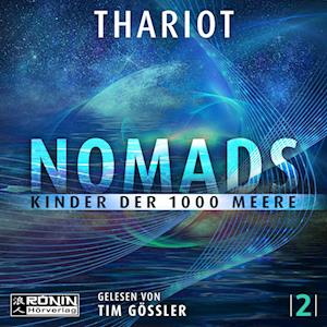 Nomads - Kinder der 1000 Meere - Thariot - Livre audio - Ronin-Hörverlag, ein Imprint von Omondi  - 9783961544554 - 6 août 2023