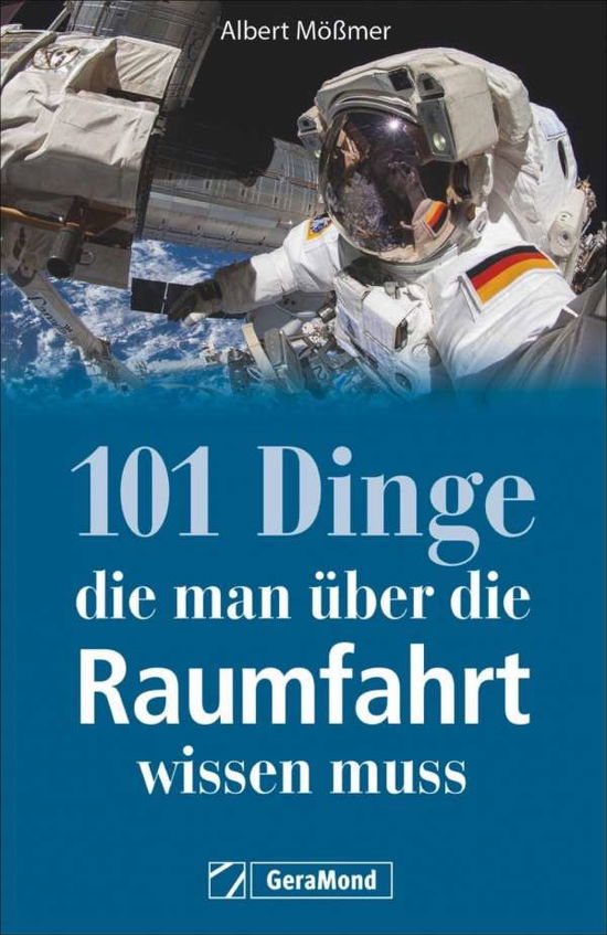 Cover for Mößmer · 101 Dinge, die man über die Raum (Book)