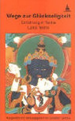 Cover for Lama Thubten Yeshe · Wege zur Glückseligkeit (Paperback Book)