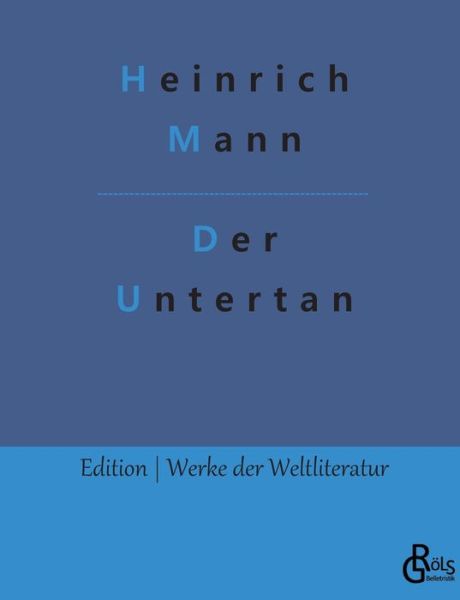 Cover for Heinrich Mann · Der Untertan (Paperback Book) (2023)