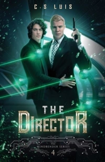 The Director - C S Luis - Livros - Next Chapter - 9784824118554 - 7 de dezembro de 2021