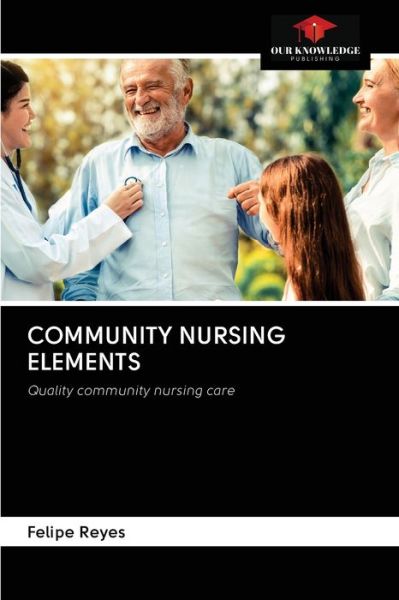 Cover for Felipe Reyes · Community Nursing Elements (Paperback Book) (2020)