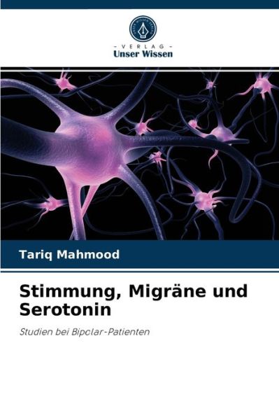 Cover for Tariq Mahmood · Stimmung, Migrane und Serotonin (Paperback Book) (2021)