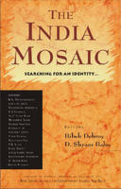 Cover for Bibek Debroy · Indian Mosaic: Searching for an Identity... (Hardcover Book) (2004)