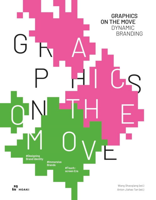 Cover for Wang Shaoqiang · Graphics On The Move. Dynamic Branding. Ediz. Italiana (Buch) (2024)