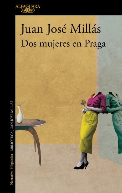 Cover for Juan Jose Millas · Dos mujeres en Praga (Pocketbok) (2023)