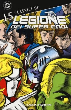Cover for Classici DC · Legione Dei Super Eroi #15 (Book)